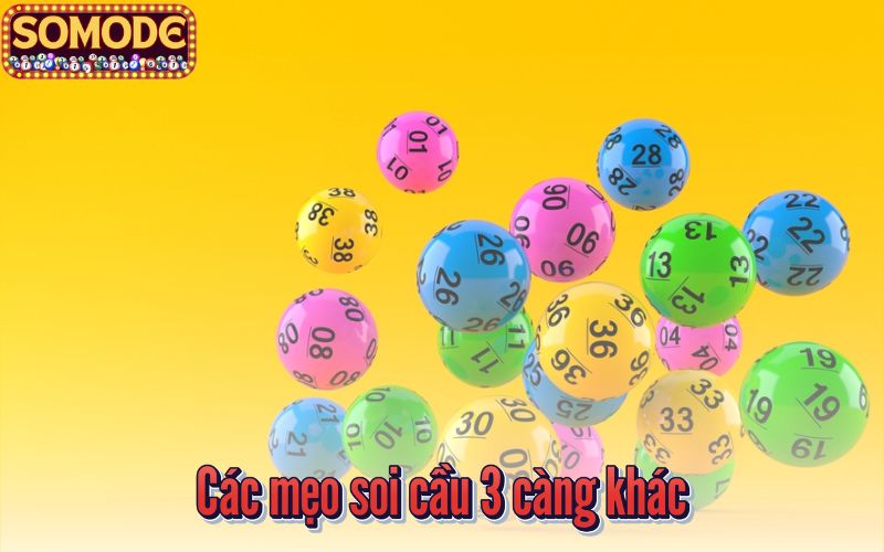 Các mẹo soi cầu 3 càng khác