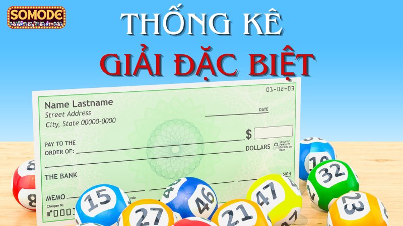 Thống kê giải đặc biệt là gì?