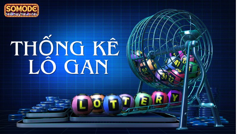 Thống kê lô gan là gì và tại sao lại quan trọng?